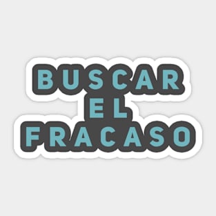 Buscar El Fracaso Sticker